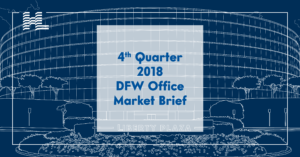 4th Quarter 2018 DFW Office Market Brief