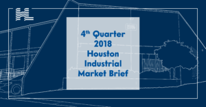 4th Quarter 2018 Houston Industrial Market Brief
