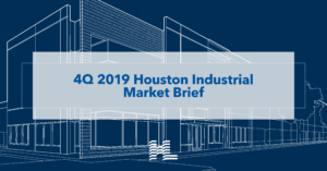 4Q 2019 Houston Industrial Market Brief