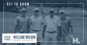 Get to Know William Wilson, Market Associate