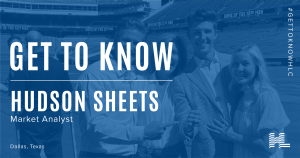 Get to Know Hudson Sheets, Market Analyst