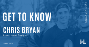 Get to Know Chris Bryan, Investment Analyst