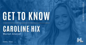 Get to Know Caroline Hix, Market Analyst
