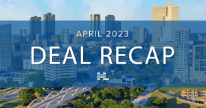 HLC Deals - April 2023 Recap