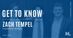 Get to Know Zach Tempel, Investment Analyst